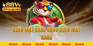 quên mật khẩu 88vv,quên mật khẩu